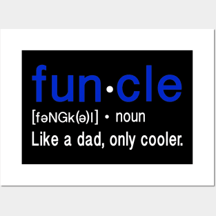 Funcle, Cooler than Dad Posters and Art